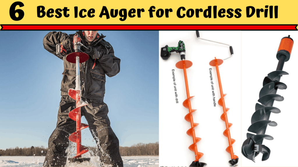 Best Ice Auger for Cordless Drill